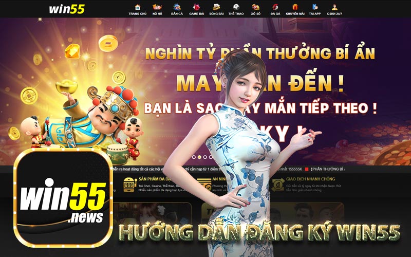 Hướng dẫn đăng ký Win55