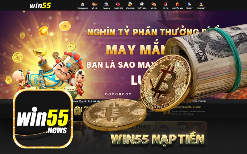 Win55 Nạp Tiền
