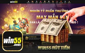 Win55 Rút tiền
