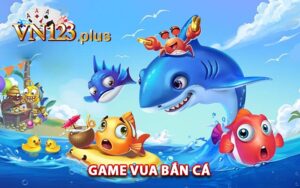 Vua Bắn Cá VN123